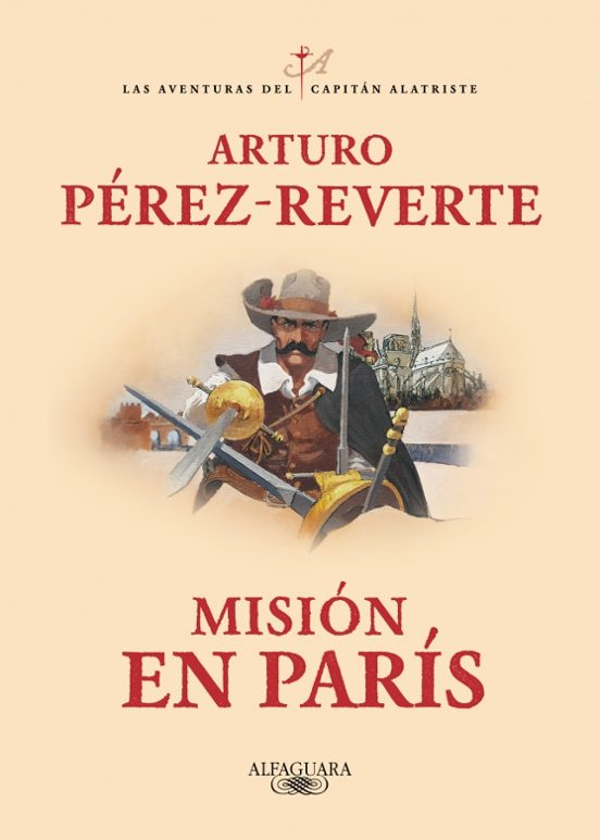 9788420479446 📖Misión en París (Alatriste 8) -Arturo Pérez-Reverte